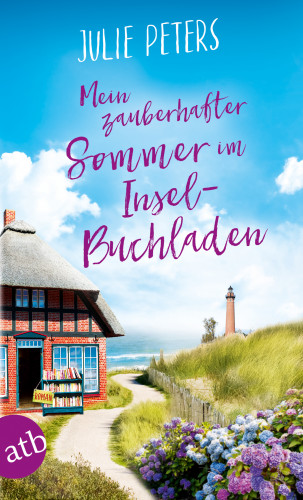 Julie Peters: Mein zauberhafter Sommer im Inselbuchladen