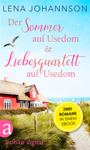 Lena Johannson: Der Sommer auf Usedom & Liebesquartett auf Usedom
