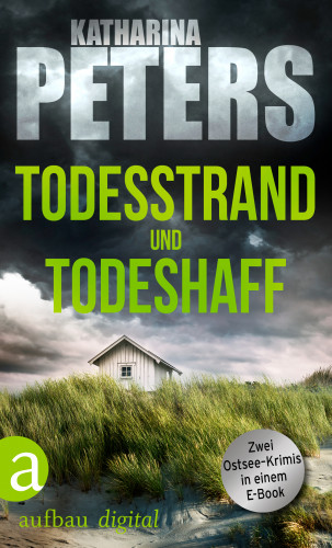 Katharina Peters: Todesstrand & Todeshaff