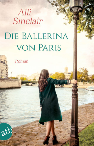 Alli Sinclair: Die Ballerina von Paris