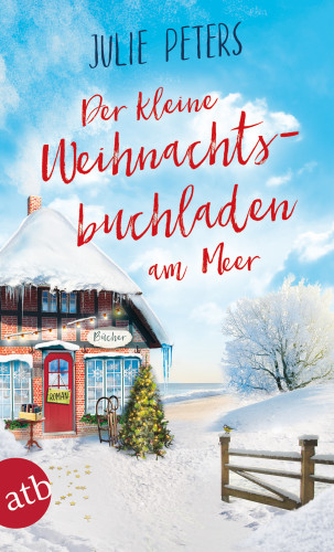 Julie Peters: Der kleine Weihnachtsbuchladen am Meer