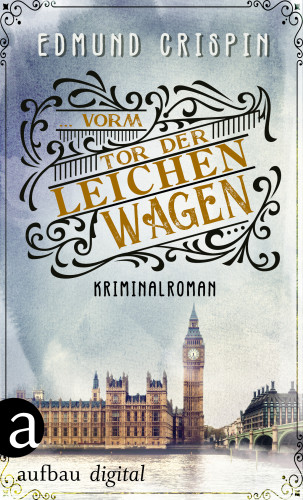 Edmund Crispin: ... vorm Tor der Leichenwagen