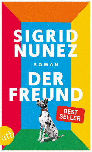 Sigrid Nunez: Der Freund