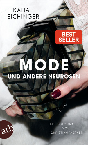 Katja Eichinger: Mode und andere Neurosen