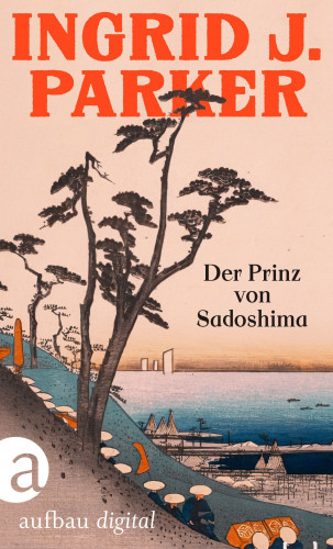 Ingrid J. Parker: Der Prinz von Sadoshima