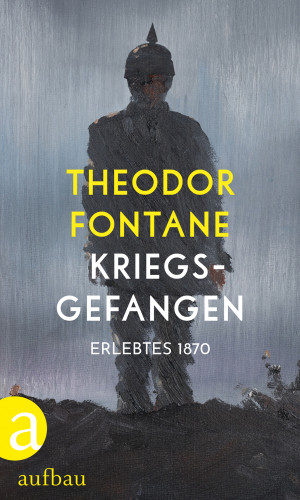 Theodor Fontane: Kriegsgefangen