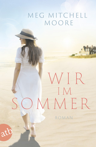 Meg Mitchell Moore: Wir, im Sommer