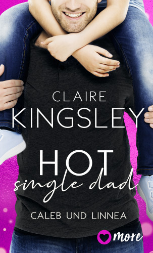 Claire Kingsley: Hot Single Dad