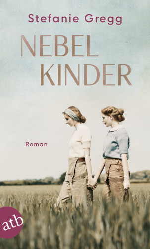 Stefanie Gregg: Nebelkinder