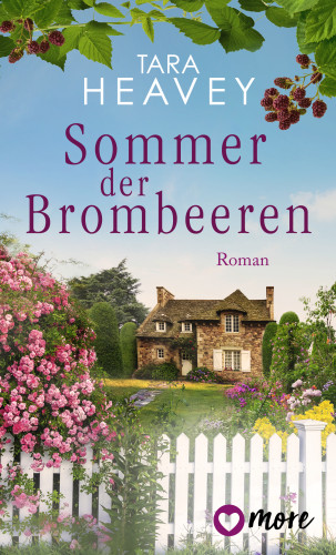 Tara Heavey: Sommer der Brombeeren