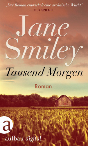 Jane Smiley: Tausend Morgen