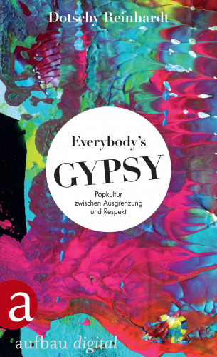 Dotschy Reinhardt: Everybody's Gypsy