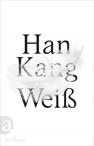 Han Kang: Weiß