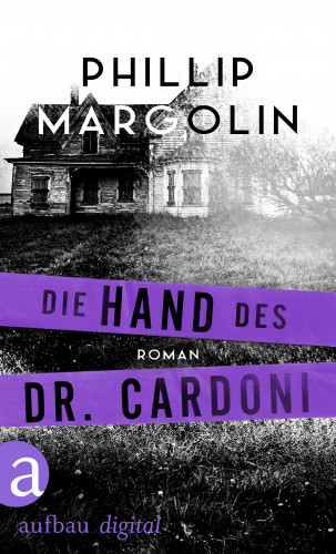 Phillip Margolin: Die Hand des Dr. Cardoni