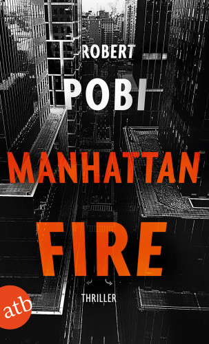 Robert Pobi: Manhattan Fire