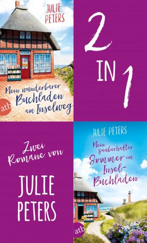 Julie Peters: Mein wunderbarer Buchladen am Inselweg & Mein zauberhafter Sommer im Inselbuchladen