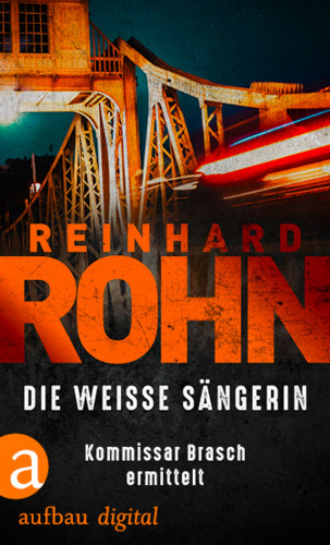 Reinhard Rohn: Die weisse Sängerin