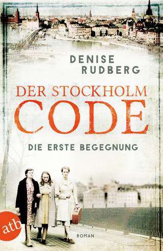 Denise Rudberg: Der Stockholm-Code - Die erste Begegnung