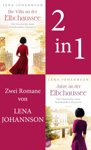 Lena Johannson: Die Villa an der Elbchaussee & Jahre an der Elbchaussee