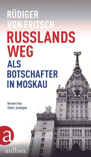 Rüdiger von Fritsch: Russlands Weg