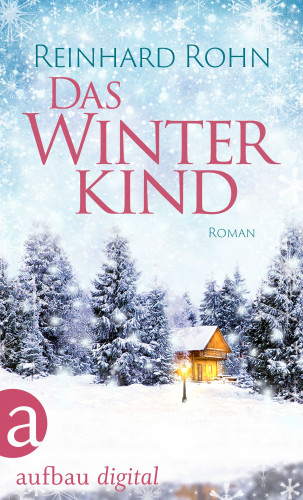 Reinhard Rohn: Das Winterkind