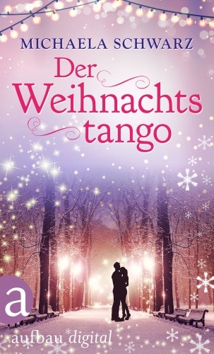 Michaela Schwarz: Der Weihnachtstango