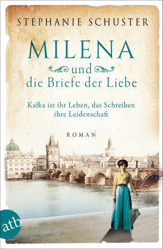 Stephanie Schuster: Milena und die Briefe der Liebe