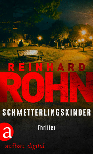 Reinhard Rohn: Schmetterlingskinder