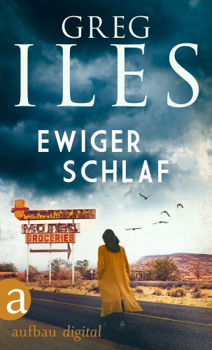 Greg Iles: Greg Iles Bestseller Thriller, Ewiger Schlaf