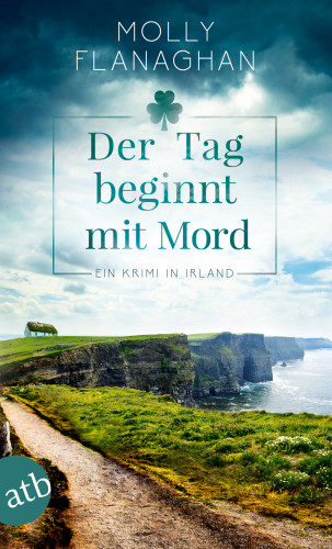 Molly Flanaghan: Der Tag beginnt mit Mord