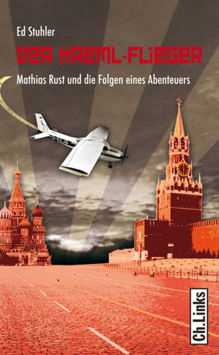 Ed Stuhler: Der Kreml-Flieger