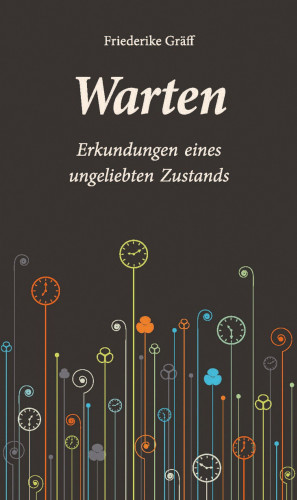 Friederike Gräff: Warten