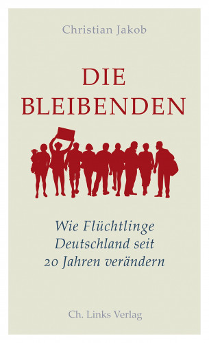 Christian Jakob: Die Bleibenden