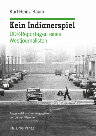 Karl-Heinz Baum: Kein Indianerspiel