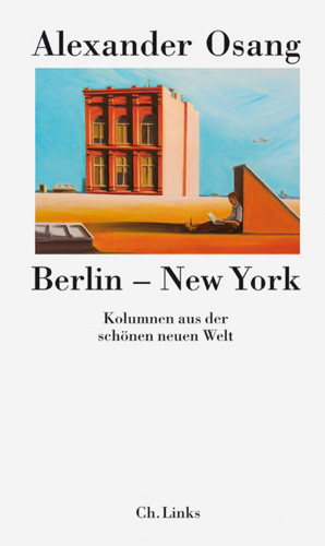Alexander Osang: Berlin – New York