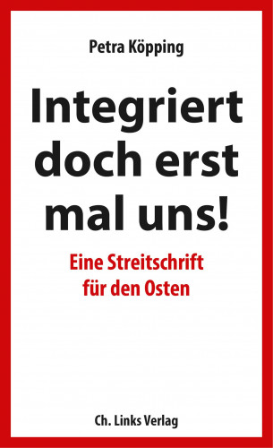 Petra Köpping: Integriert doch erst mal uns!