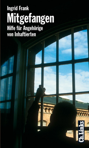 Ingrid Frank: Mitgefangen