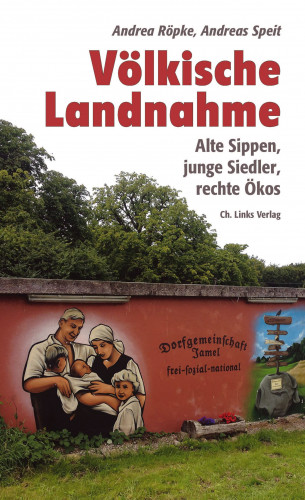 Andrea Röpke, Andreas Speit: Völkische Landnahme