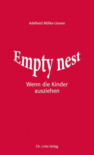Adelheid Müller-Lissner: Empty Nest