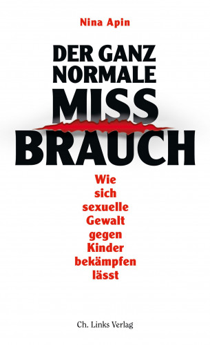 Nina Apin: Der ganz normale Missbrauch