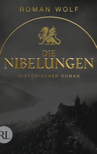 Roman Wolf: Die Nibelungen