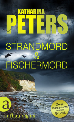 Katharina Peters: Strandmord und Fischermord