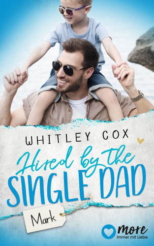 Whitley Cox: Hired by the Single Dad – Mark