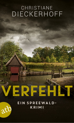 Christiane Dieckerhoff: Ermittlungen im Spreewald, Verfehlt
