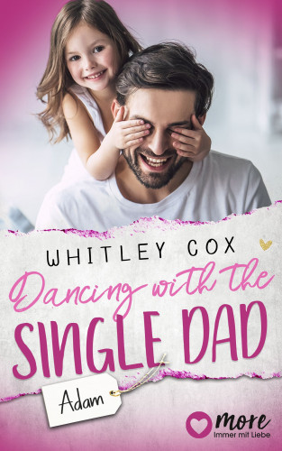 Whitley Cox: Dancing with the Single Dad – Adam