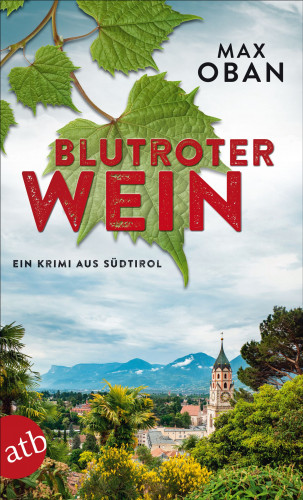 Max Oban: Blutroter Wein