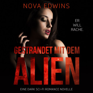 Nova Edwins: Gestrandet mit dem Alien