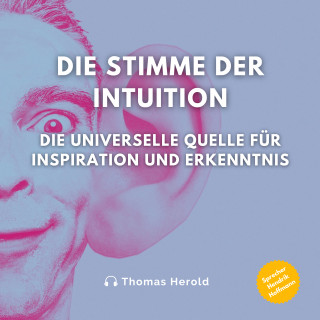 Thomas Herold: Die Stimme der Intuition