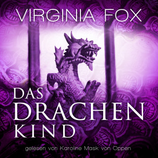 Virginia Fox: Das Drachenkind