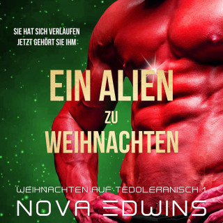 Nova Edwins: Ein Alien zu Weihnachten